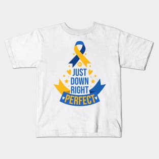 321 Just Down Right Perfect - World Down Syndrome Awareness Month - Chromosome 21 Kids T-Shirt